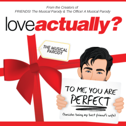 Don’t miss Love Actually? the musical parody