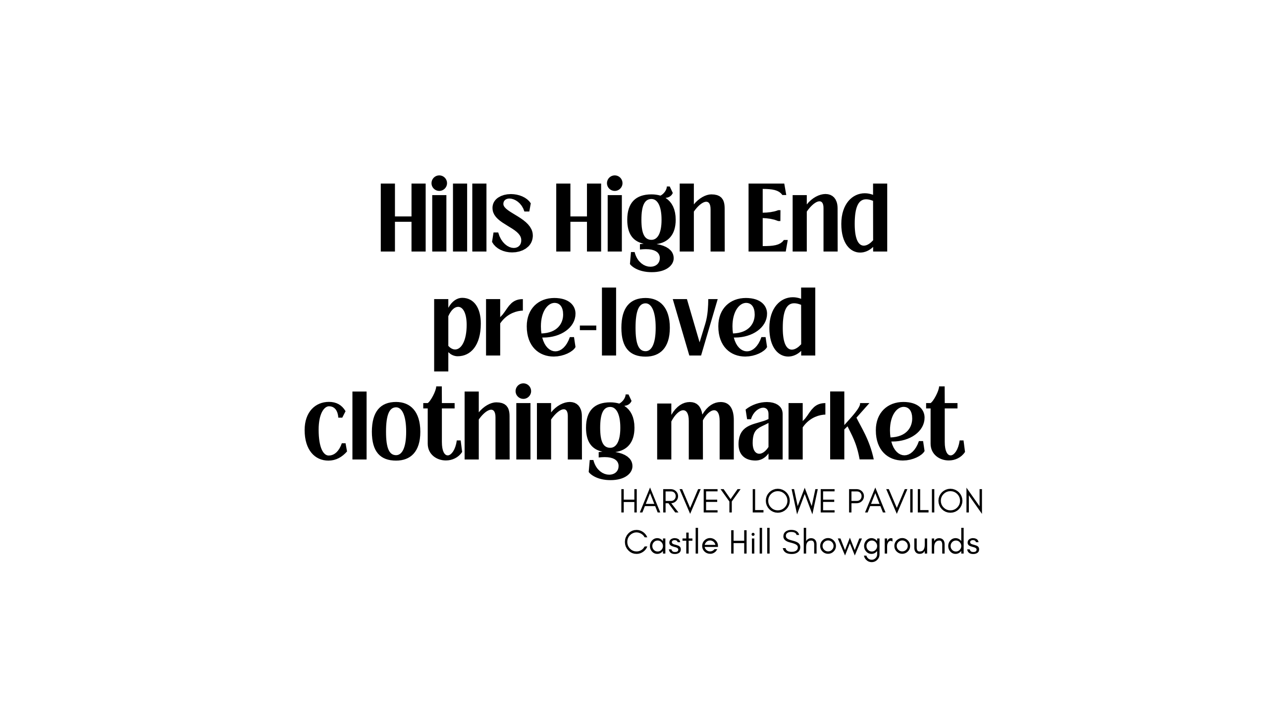 Hills High End Pre-Loved Clothing Market