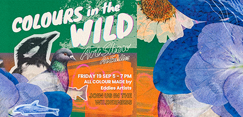 Eddie’s Art Show | Colours in the WILD